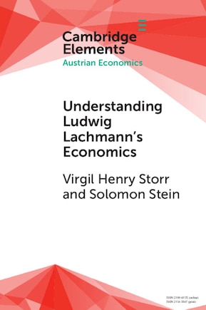 Understanding Ludwig Lachmann's Economics