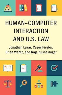 Front cover_Human&ndash;Computer Interaction and U.S. Law