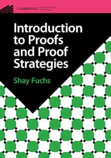 Front cover_Introduction to Proofs and Proof Strategies