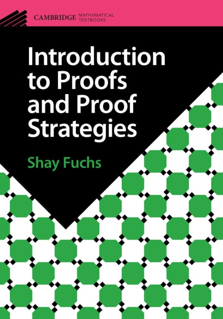 Front cover_Introduction to Proofs and Proof Strategies