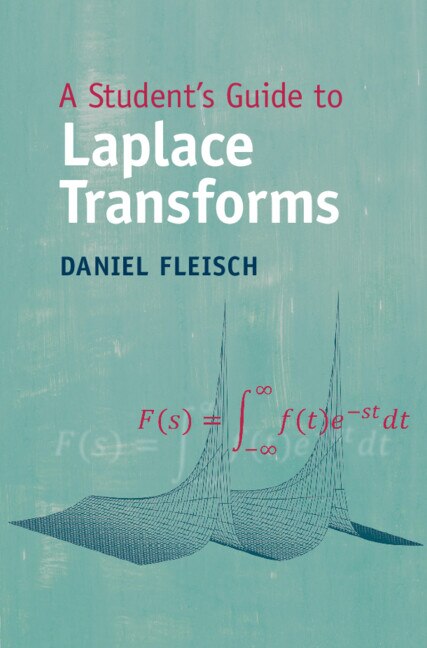 Front cover_A Student's Guide To Laplace Transforms