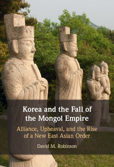 Front cover_Korea And The Fall Of The Mongol Empire