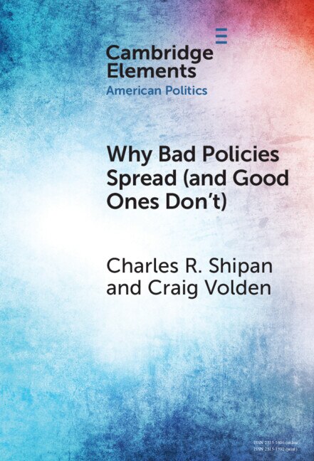 Couverture_Why Bad Policies Spread (and Good Ones Don't)