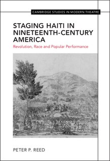 Couverture_Staging Haiti in Nineteenth-Century America