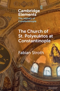 Front cover_The Church of St. Polyeuktos at Constantinople