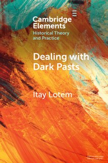 Front cover_Dealing with Dark Pasts
