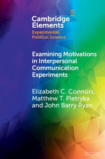 Front cover_Examining Motivations in Interpersonal Communication Experiments