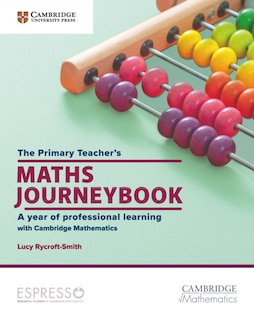 Front cover_The Primary Teacher's Maths Journeybook : A Year Of Professional Learning