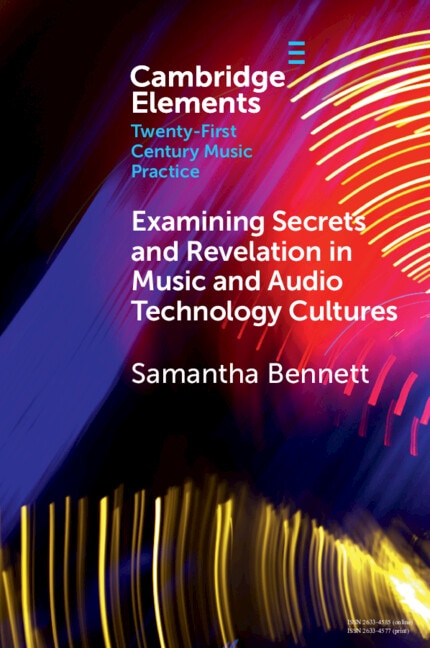 Couverture_Examining Secrets and Revelation In Music and Audio Technology Cultures