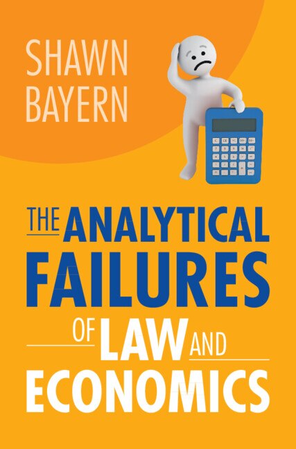 Front cover_The Analytical Failures of Law and Economics