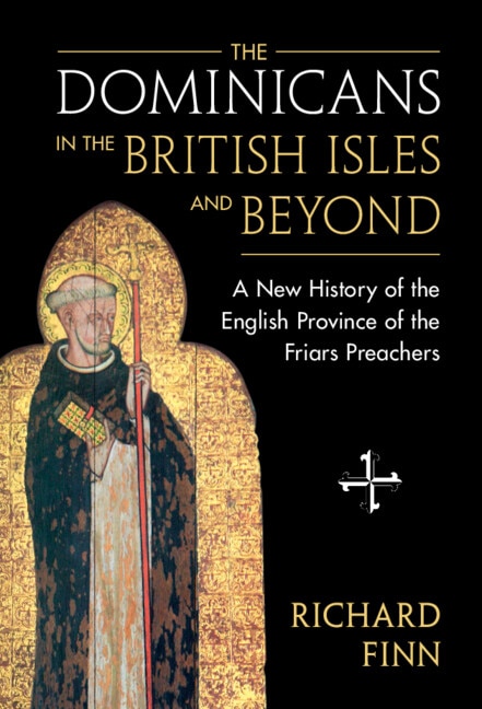 Front cover_The Dominicans in the British Isles and Beyond