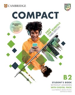 Front cover_Compact First For Schools B2 First Student's Pack without Answers