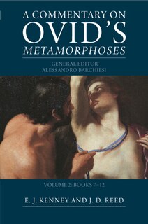 Front cover_A Commentary on Ovid's Metamorphoses: Volume 2, Books 7-12