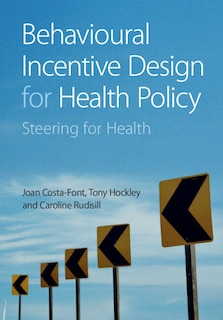 Front cover_Behavioural Incentive Design for Health Policy