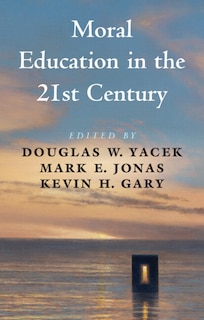 Front cover_Moral Education in the 21st Century