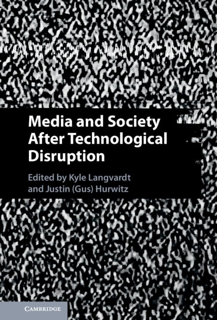 Front cover_Media and Society After Technological Disruption