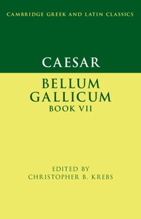 Couverture_Caesar: Bellum Gallicum Book VII