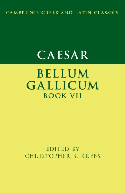 Couverture_Caesar: Bellum Gallicum Book VII