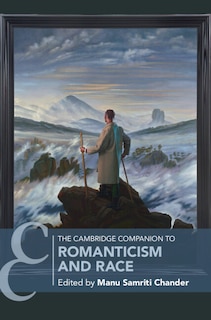 Front cover_The Cambridge Companion to Romanticism and Race
