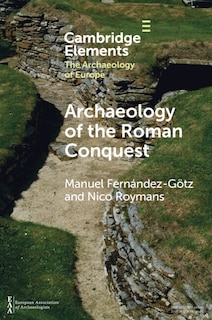 Front cover_Archaeology of the Roman Conquest