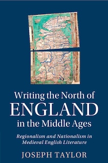 Front cover_Writing the North of England in the Middle Ages