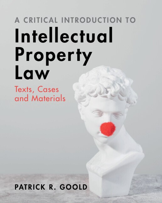 Front cover_A Critical Introduction to Intellectual Property Law