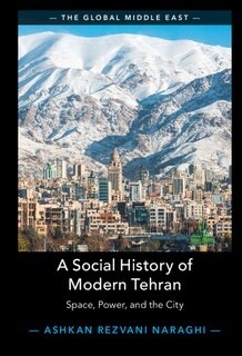 Couverture_A Social History of Modern Tehran