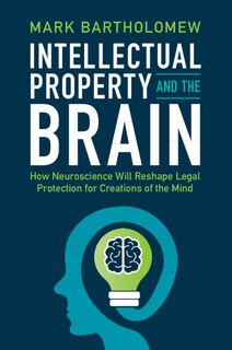 Couverture_Intellectual Property And The Brain