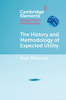 Front cover_The History and Methodology of Expected Utility