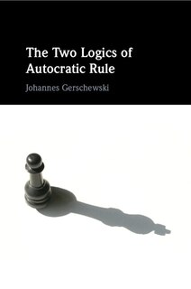 Couverture_The Two Logics of Autocratic Rule