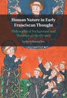 Front cover_Human Nature in Early Franciscan Thought