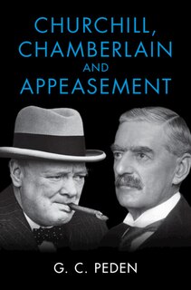 Front cover_Churchill, Chamberlain and Appeasement
