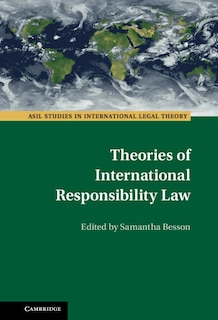 Front cover_Theories of International Responsibility Law