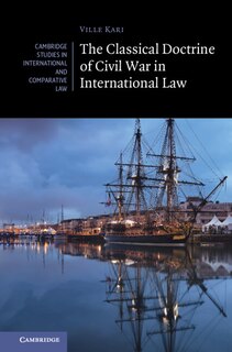 Couverture_The Classical Doctrine of Civil War in International Law