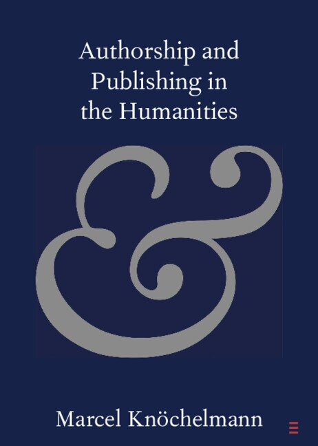 Front cover_Authorship and Publishing in the Humanities