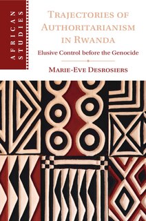 Couverture_Trajectories of Authoritarianism in Rwanda