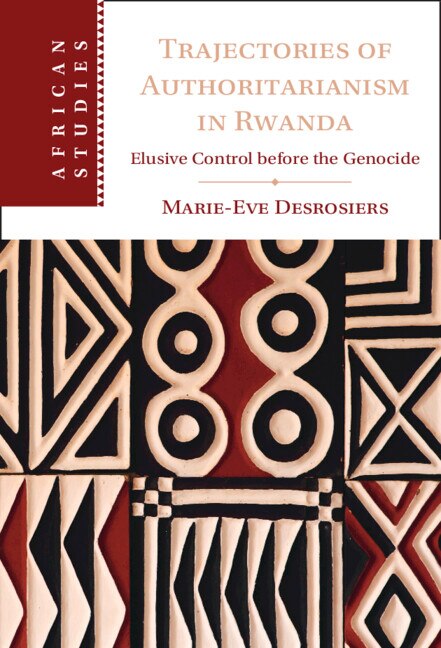 Couverture_Trajectories of Authoritarianism in Rwanda