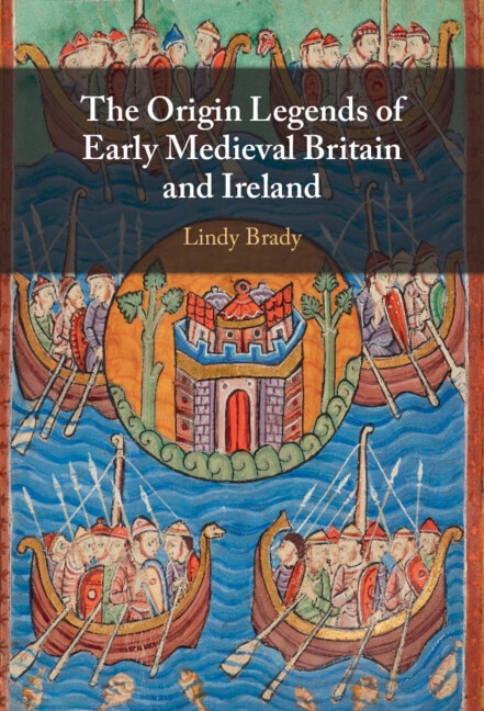 Couverture_The Origin Legends of Early Medieval Britain and Ireland