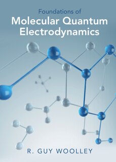 Front cover_Foundations of Molecular Quantum Electrodynamics