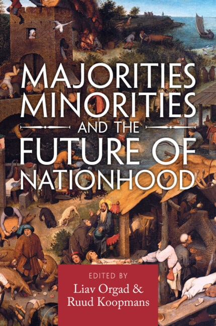 Front cover_Majorities, Minorities, and the Future of Nationhood