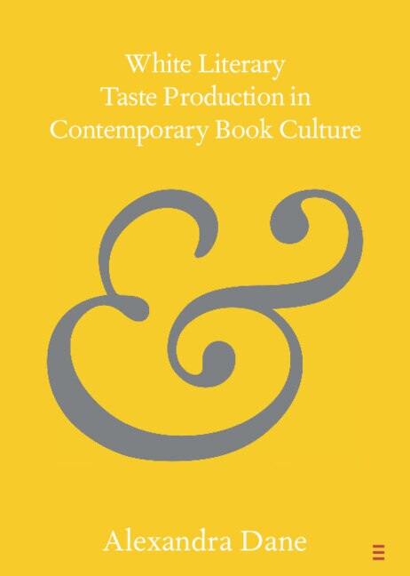 Front cover_White Literary Taste Production in Contemporary Book Culture