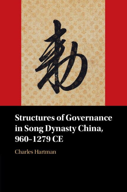 Front cover_Structures of Governance in Song Dynasty China, 960–1279 CE