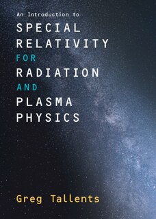 Couverture_An Introduction to Special Relativity for Radiation and Plasma Physics