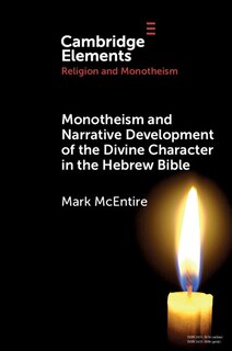 Front cover_Monotheism and Narrative Development of the Divine Character in the Hebrew Bible