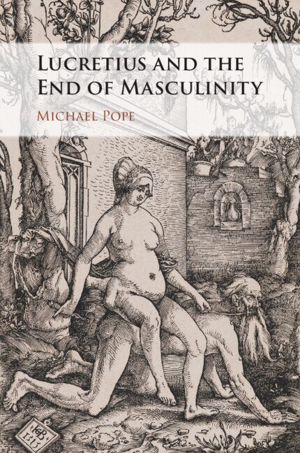 Front cover_Lucretius and the End of Masculinity