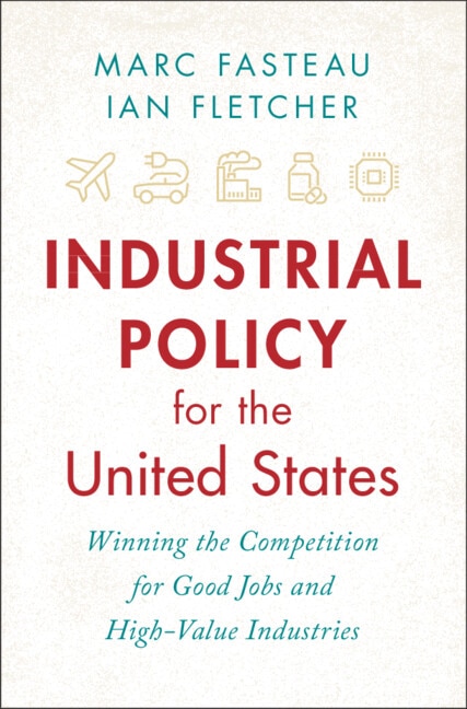 Front cover_Industrial Policy for the United States