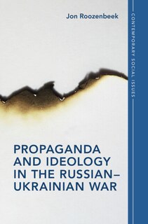 Couverture_Propaganda and Ideology in the Russian–Ukrainian War