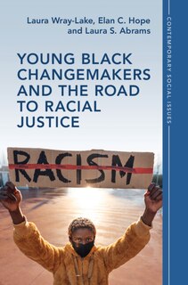 Front cover_Young Black Changemakers and the Road to Racial Justice