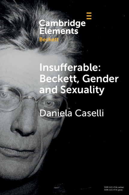 Front cover_Insufferable: Beckett, Gender and Sexuality