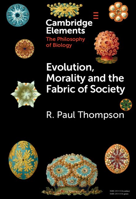 Front cover_Evolution, Morality And The Fabric Of Society